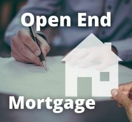 Open End Mortgage