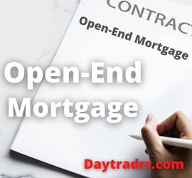 Open End Mortgage