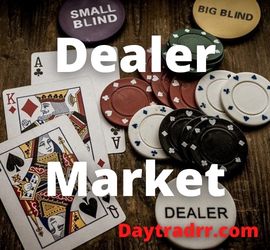 Dealer Market