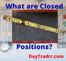 Closed Positions