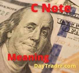 C Note Meaning - Why is the US $100 Bill Called C Note?