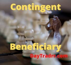 What is a Contingent Beneficiary