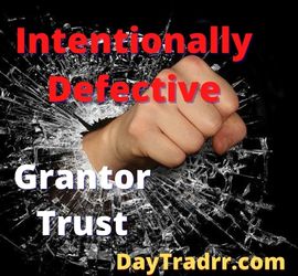 Intentionally Defective Grantor Trust