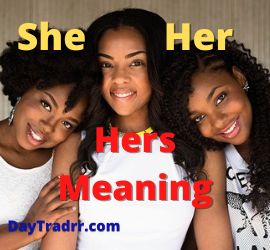 She Her Meaning What Does She Her Hers Mean