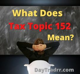 Tax Topic 152