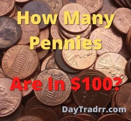 How Many Pennies are in $100